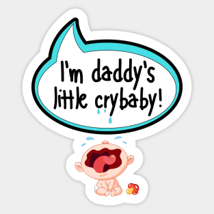 I'm Daddy's Little Crybaby - Baby Shower Gift Sticker